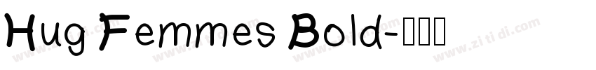 Hug Femmes Bold字体转换